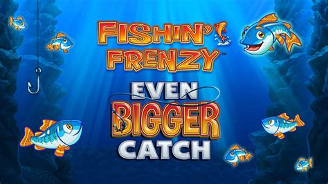 Fishin Frenzy Even Bigger Catch Novibet